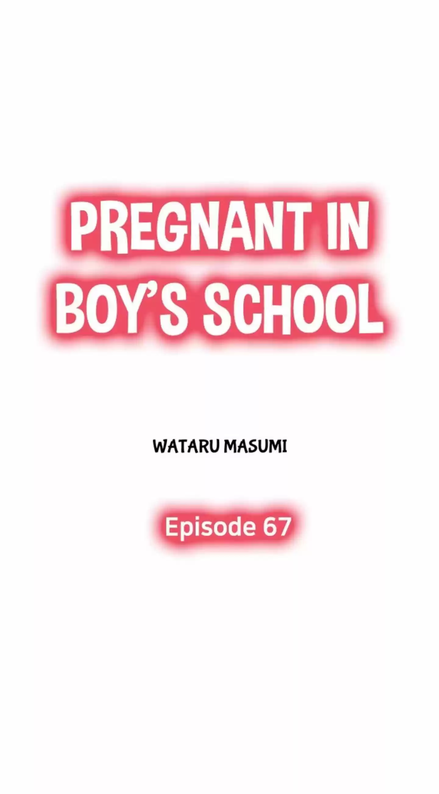 Pregnant In Boy's School Chapter 67