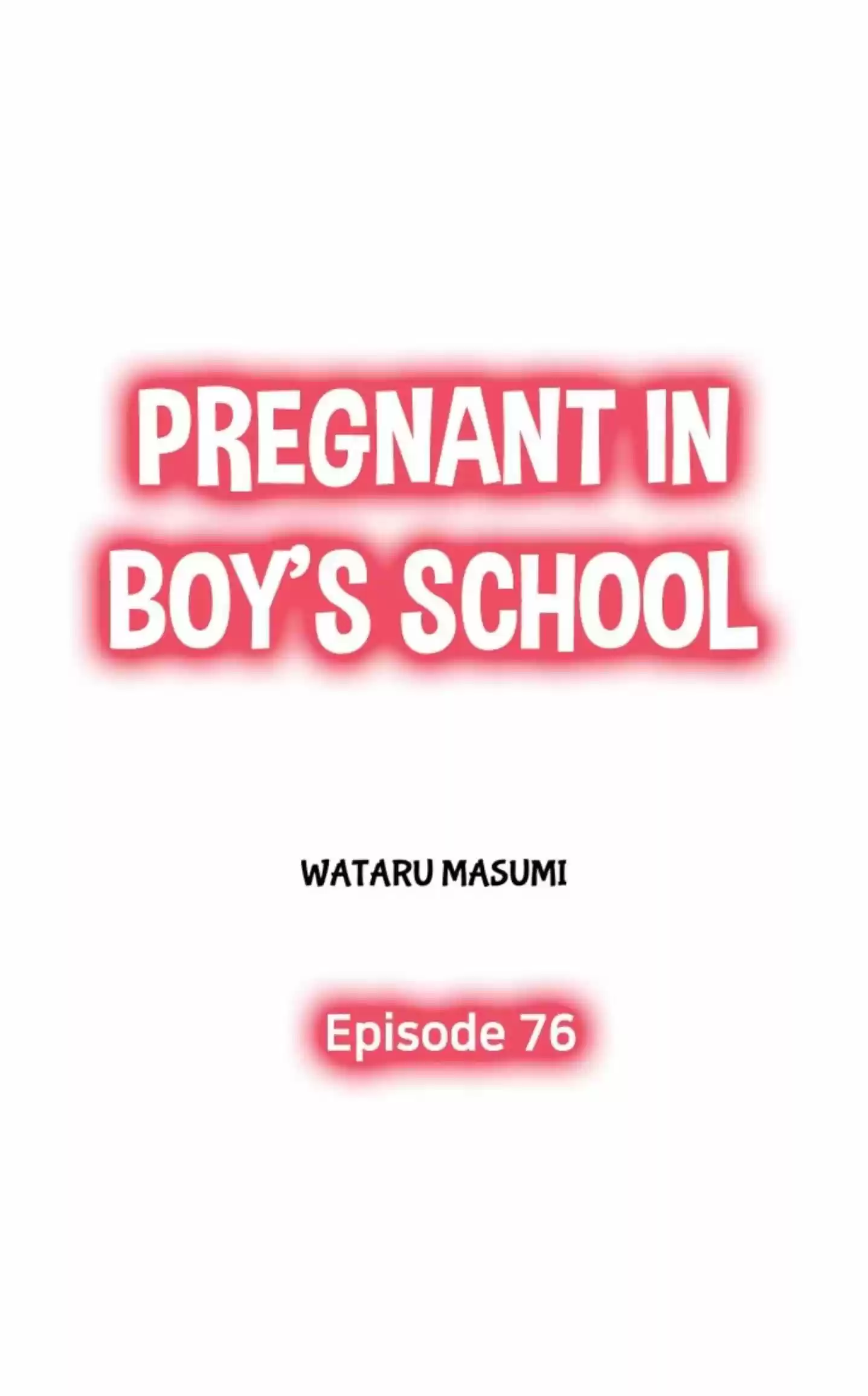 Pregnant In Boy's School Chapter 76