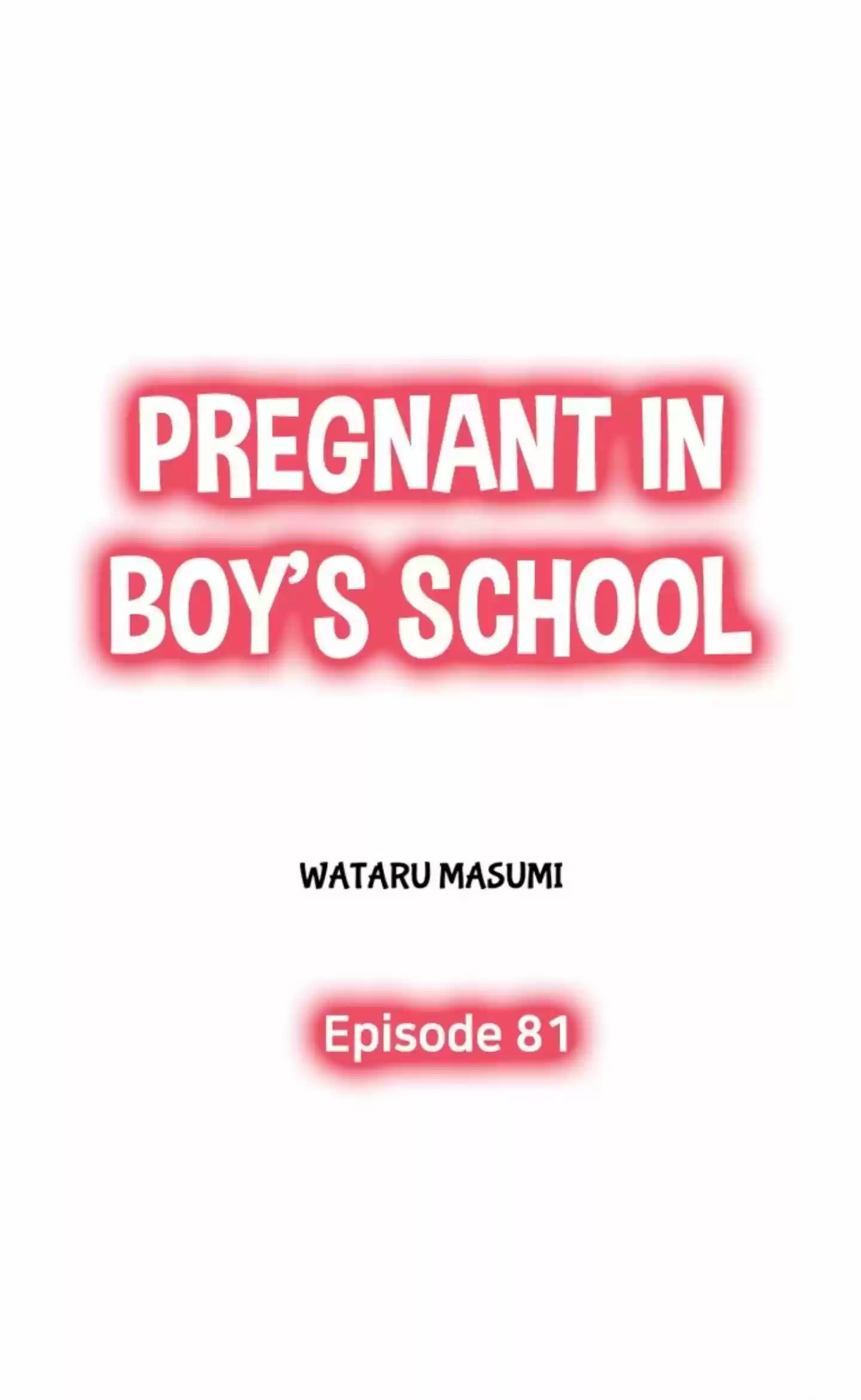 Pregnant In Boy's School Chapter 81