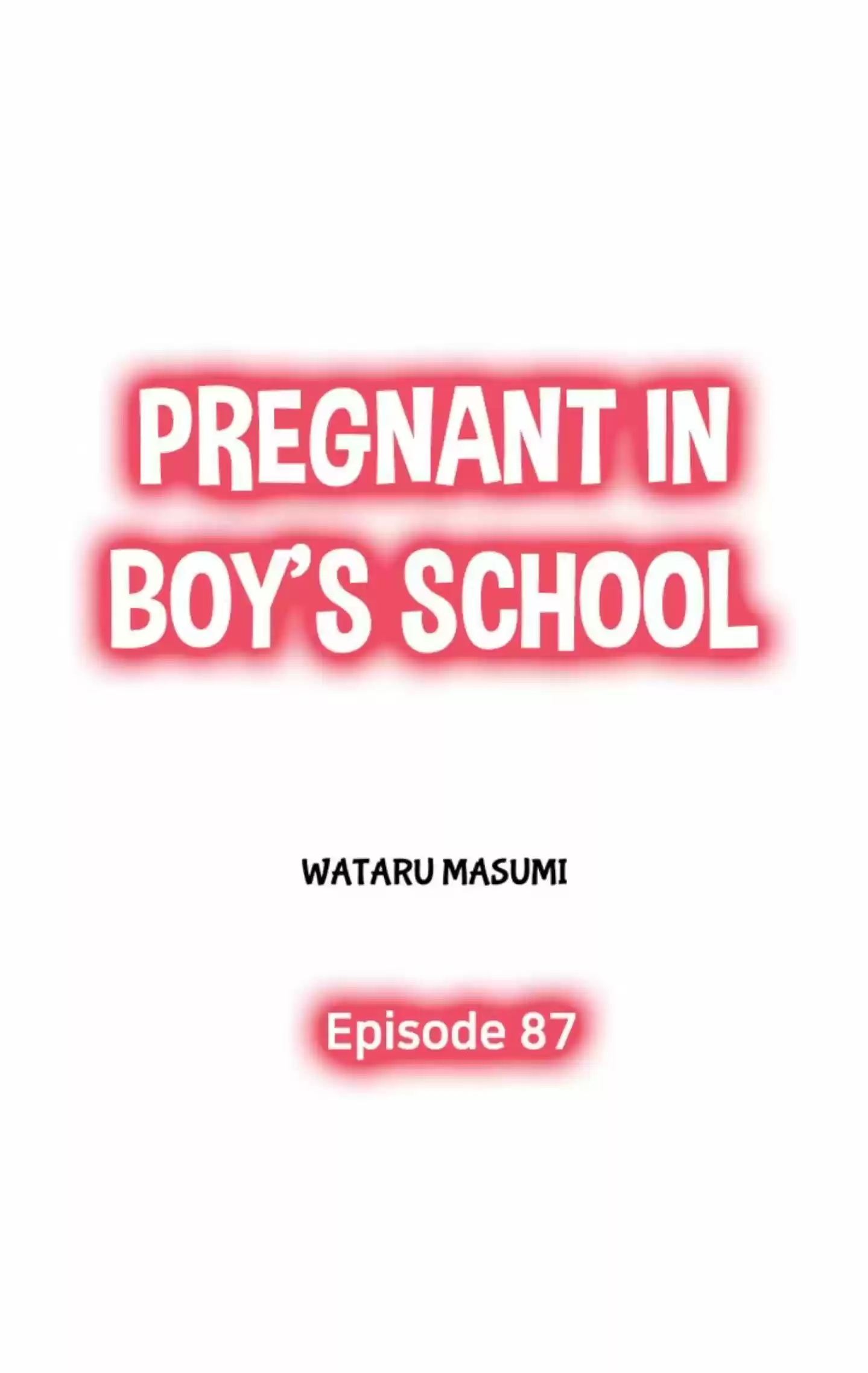 Pregnant In Boy's School Chapter 87