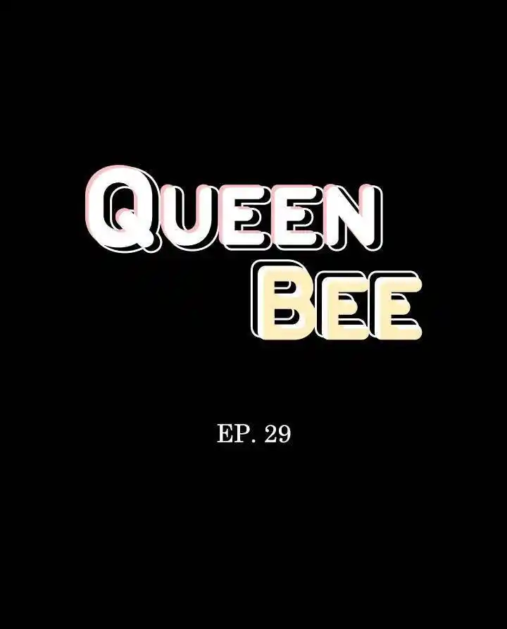Queen Bee Chapter 29