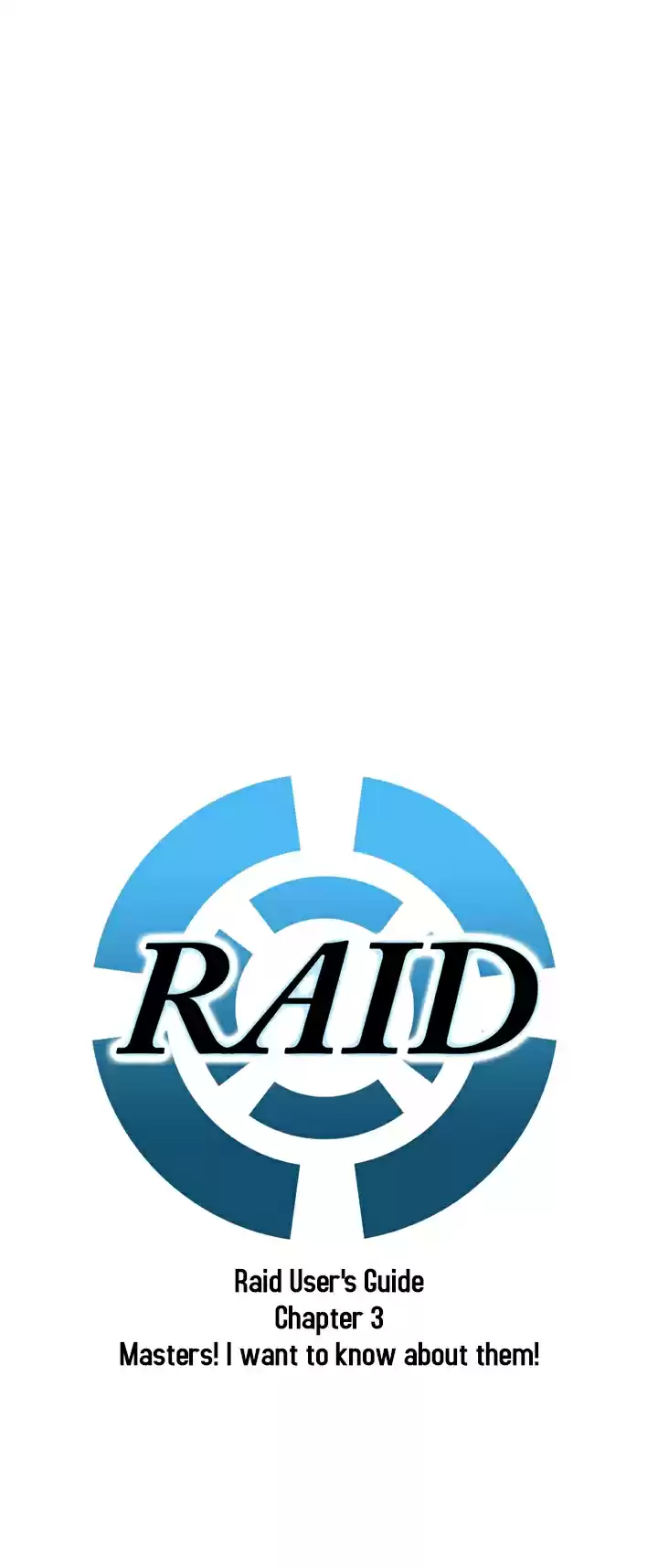 Raid Ch. 7.5 Raid User's Guide Masters! I Want to Know About Them!