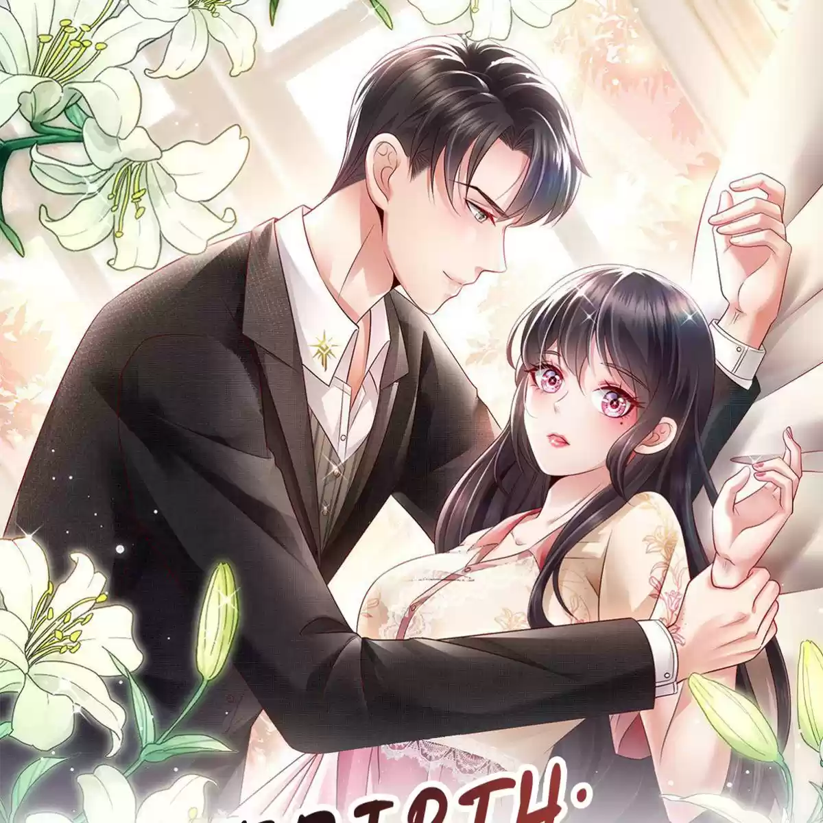 Rebirth: Giving You My Exclusive Affection 2 The Crippled Man