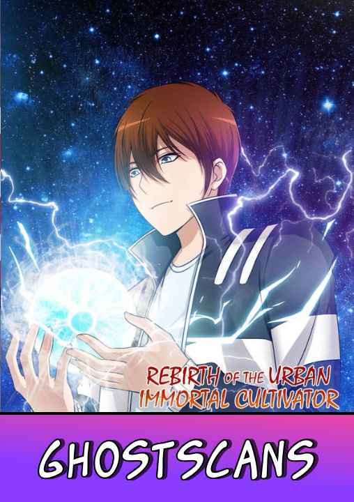 Rebirth Of The Urban Immortal Cultivator Ch. 257