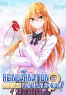 Reincarnation Of The Businesswoman At School Chapter 165
