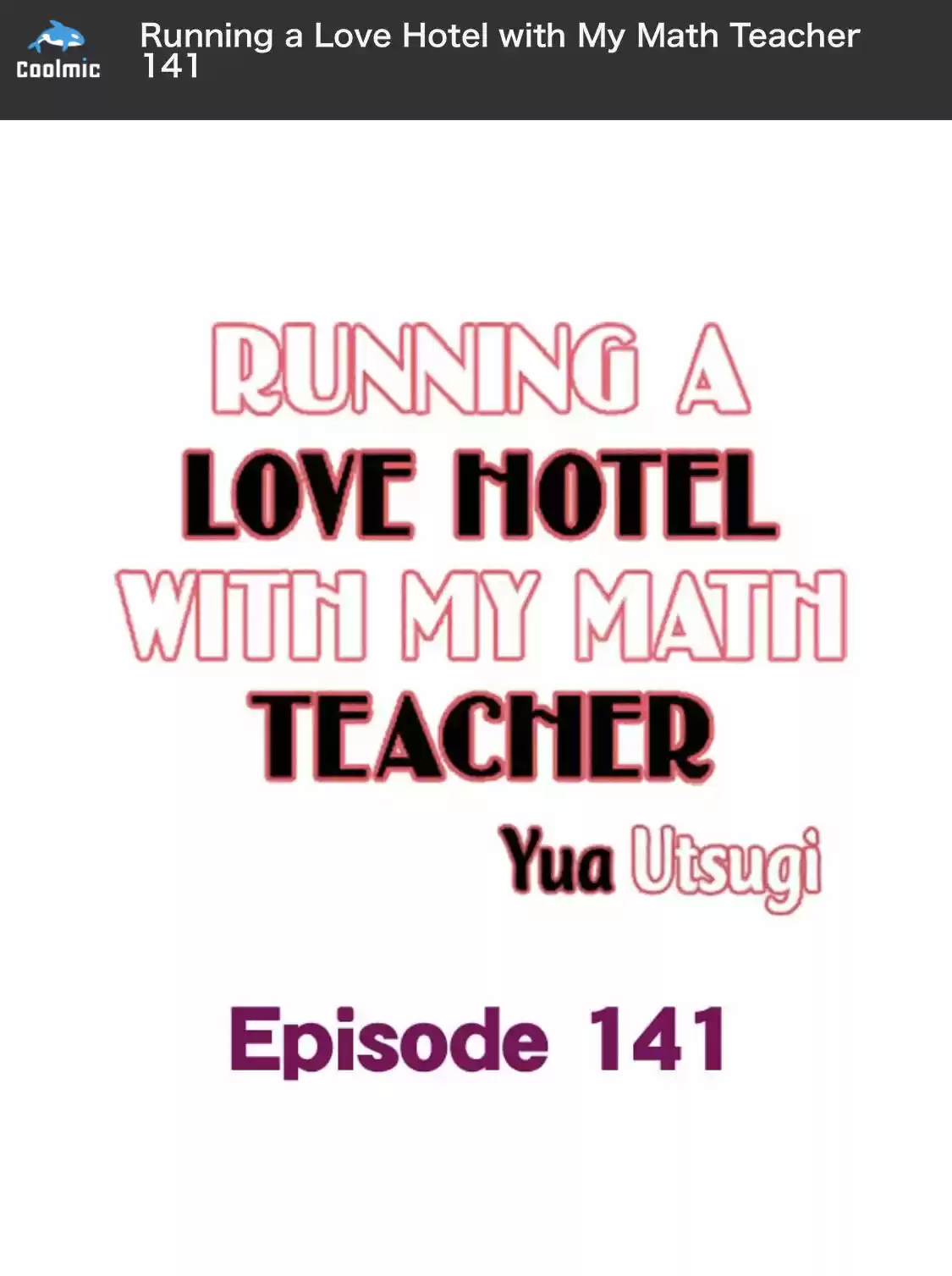 Running A Love Hotel With My Math Teacher Chapter 141