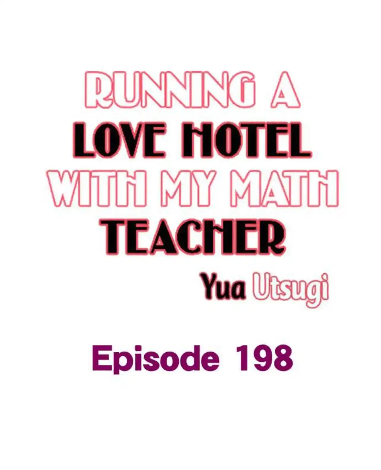 Running A Love Hotel With My Math Teacher Chapter 198