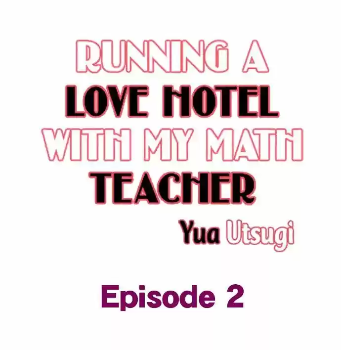 Running A Love Hotel With My Math Teacher Chapter 2