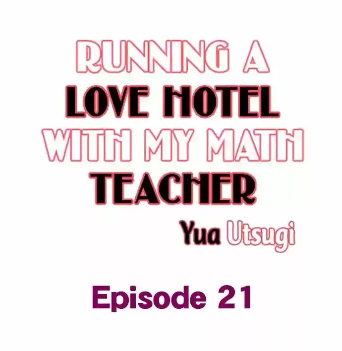 Running A Love Hotel With My Math Teacher Chapter 21