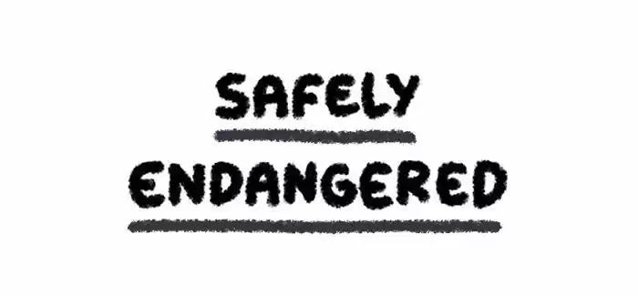 Safely Endangered 12