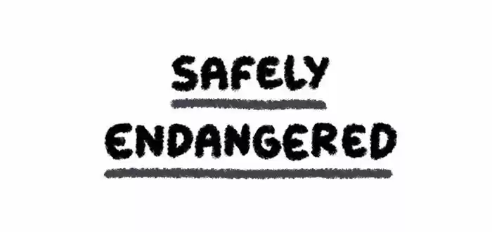 Safely Endangered 14