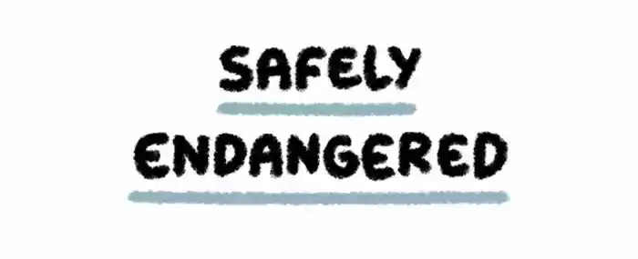 Safely Endangered 2