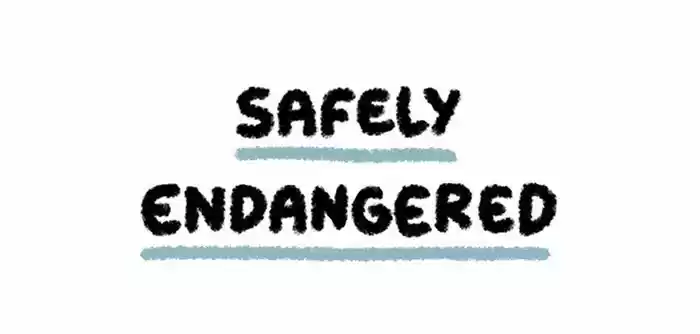 Safely Endangered 21