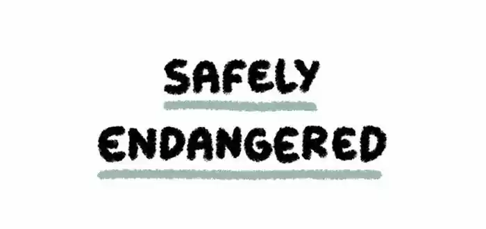 Safely Endangered 27