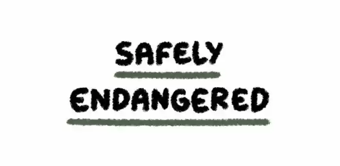 Safely Endangered 3