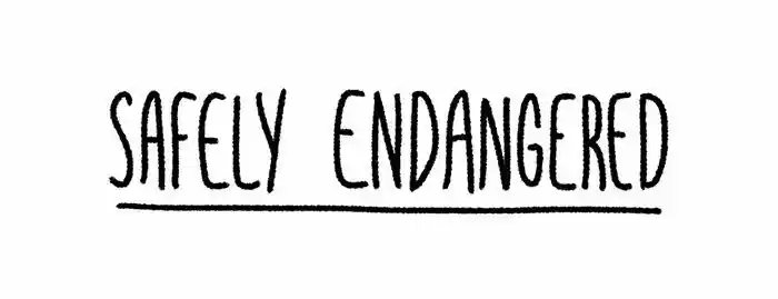Safely Endangered 40