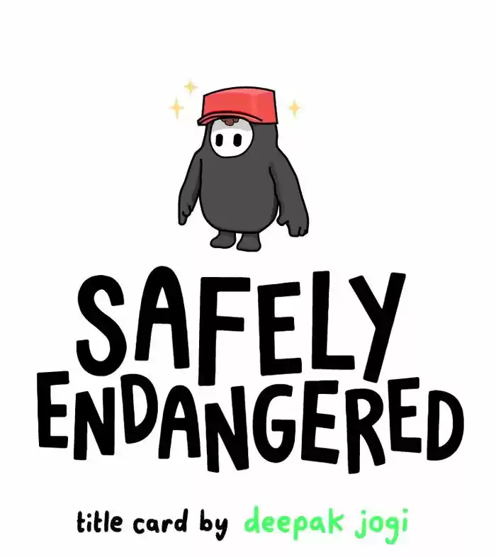 Safely Endangered Ch.610