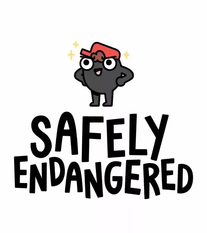 Safely Endangered Ch.620