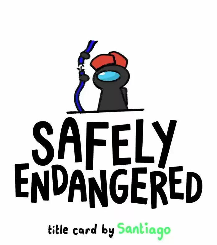 Safely Endangered Ch.625