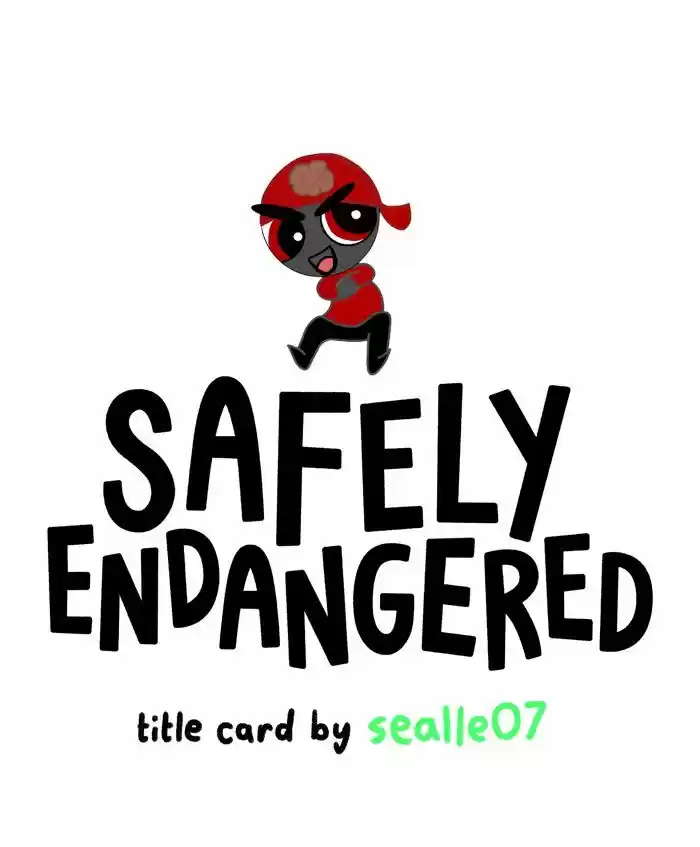 Safely Endangered Ch.633
