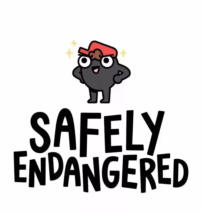 Safely Endangered Ch.667