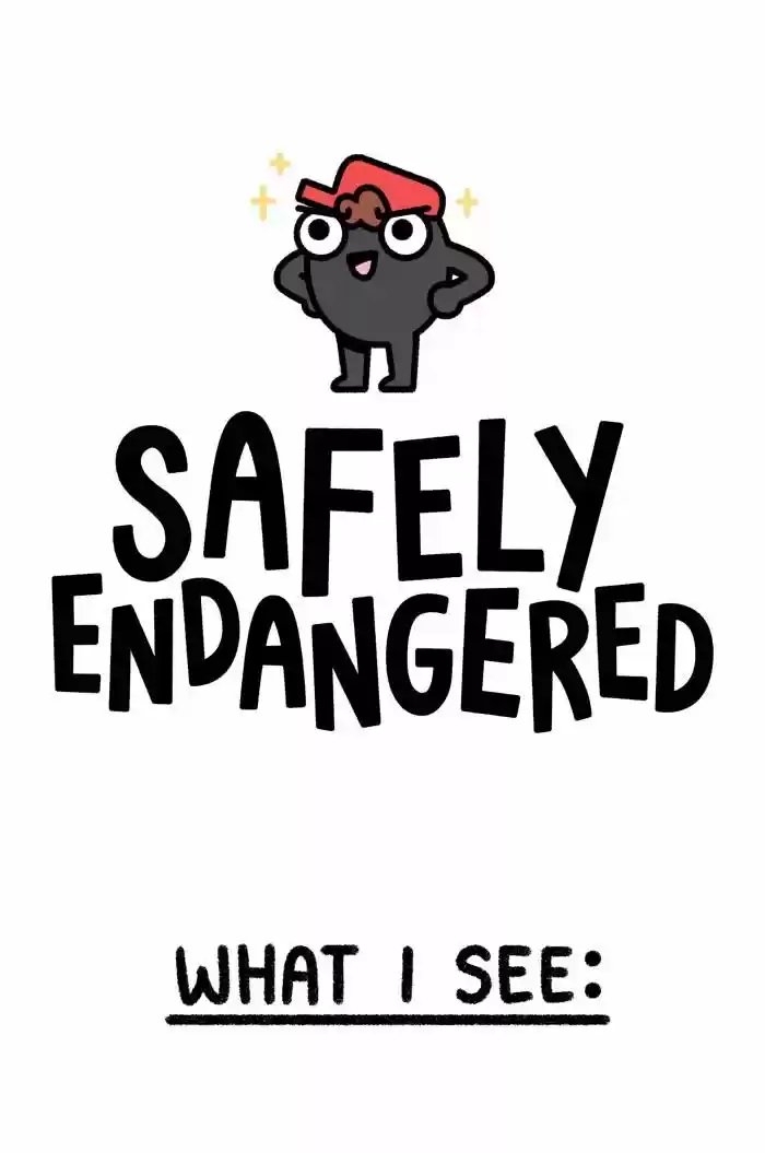 Safely Endangered Ch.677