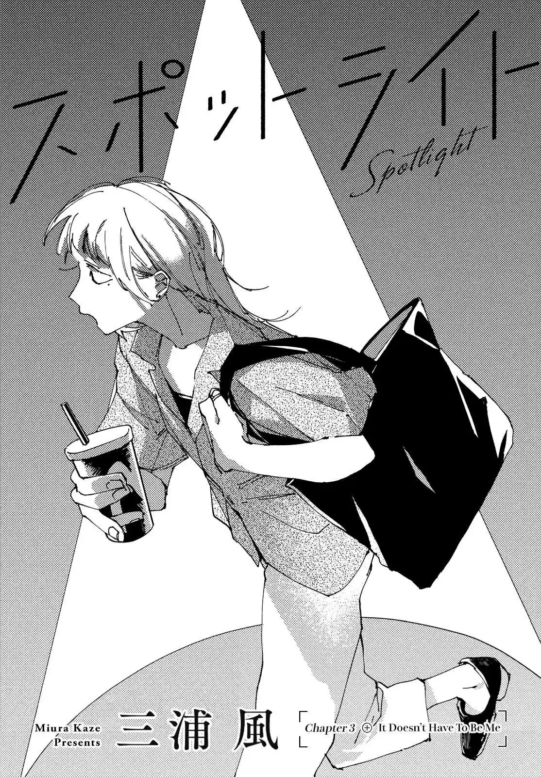 Spotlight 3 It Doesn't Have To Be Me