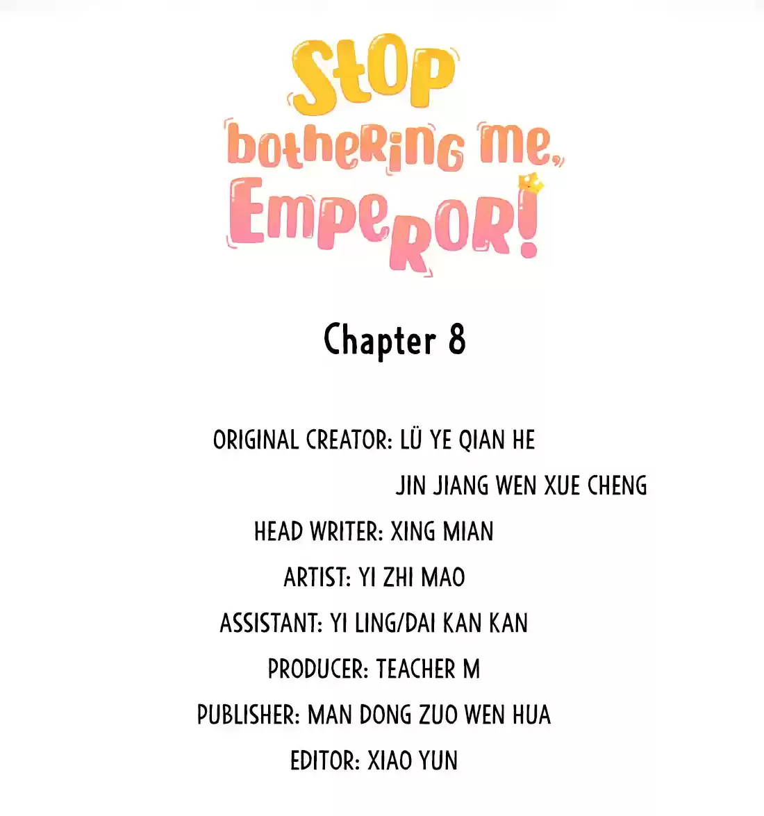 Stop Bothering Me, Emperor! 8.0 Episode 8