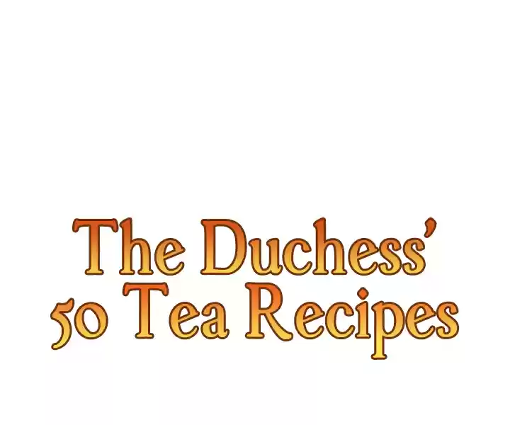 The Duchess' 50 Tea Recipes Ch. 3