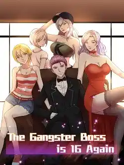 The Gangster Boss is 16 Again Vol.0 Ch.211