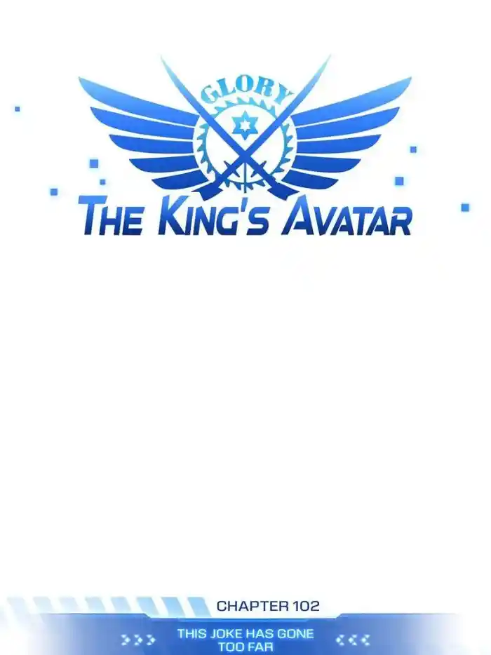 The King's Avatar Chapter 102