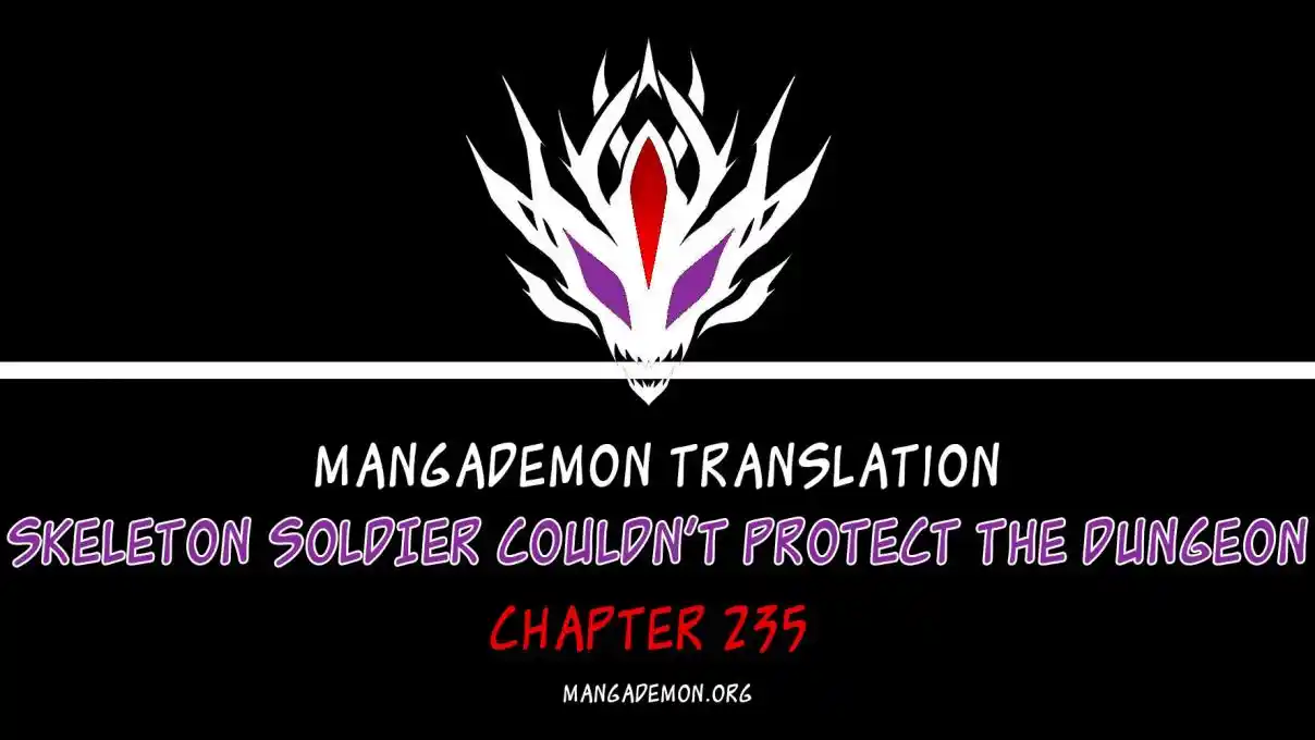 The Skeleton Soldier Failed to Defend the Dungeon 235