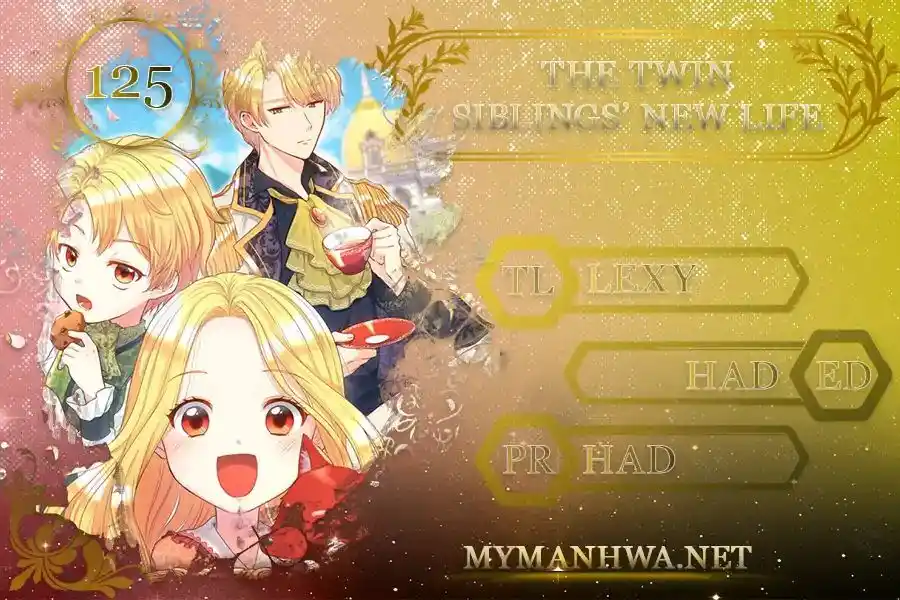 The Twin Siblings' New Life Ch.125