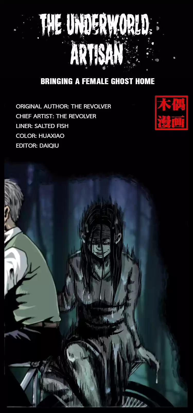 The Underworld Artisan 10.0 THE FEMALE GHOST BROUGHT BACK HOME