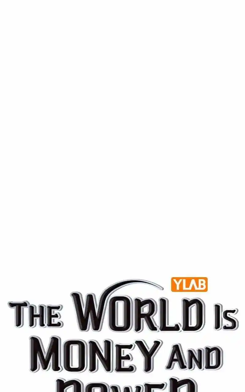 The World Is Money And Power Chapter 149