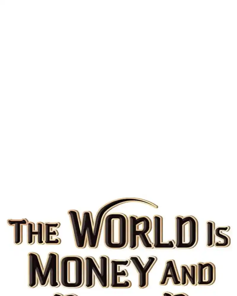 The World Is Money And Power Chapter 86