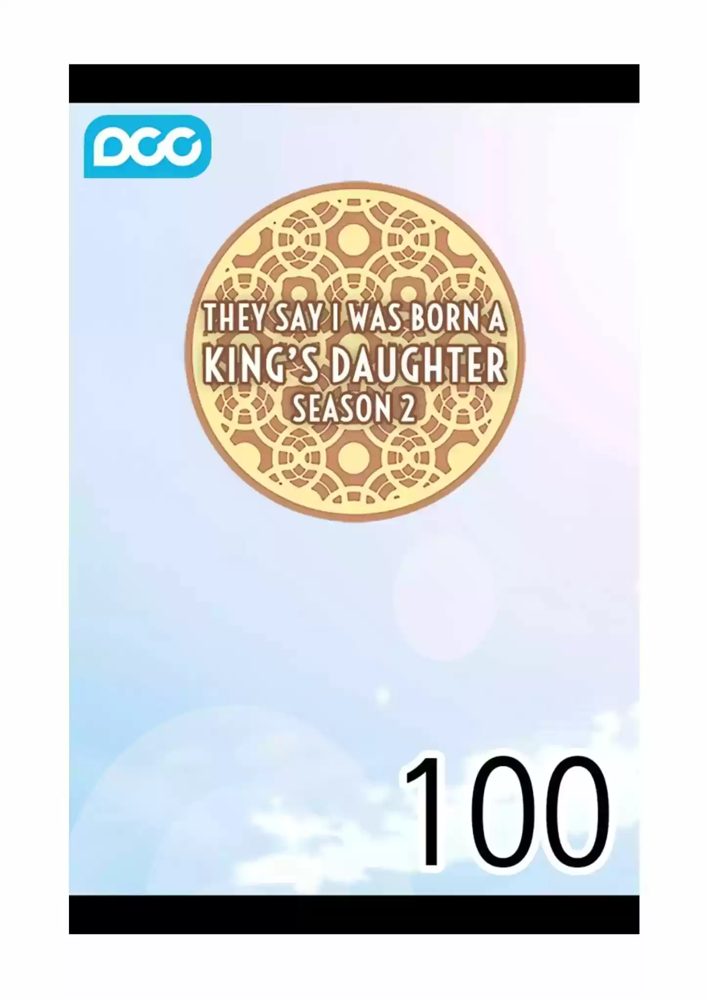 They Say I Was Born A King's Daughter Chapter 100: Good News
