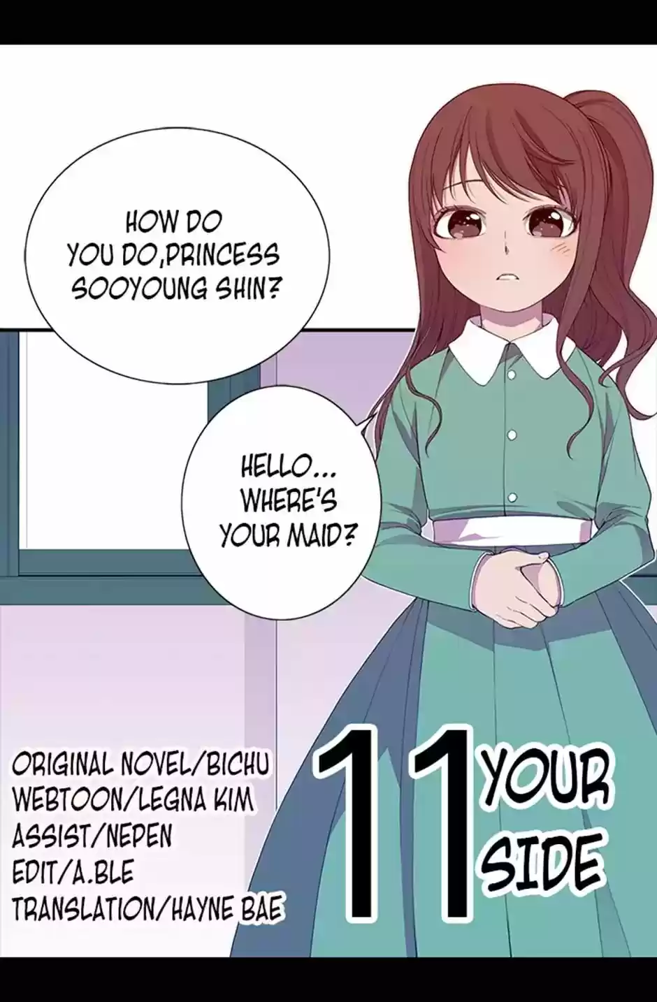 They Say I Was Born A King's Daughter Chapter 11: Your Side