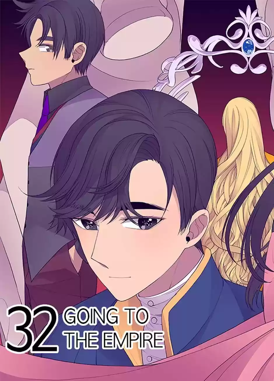 They Say I Was Born A King's Daughter Chapter 32: Going To The Empire