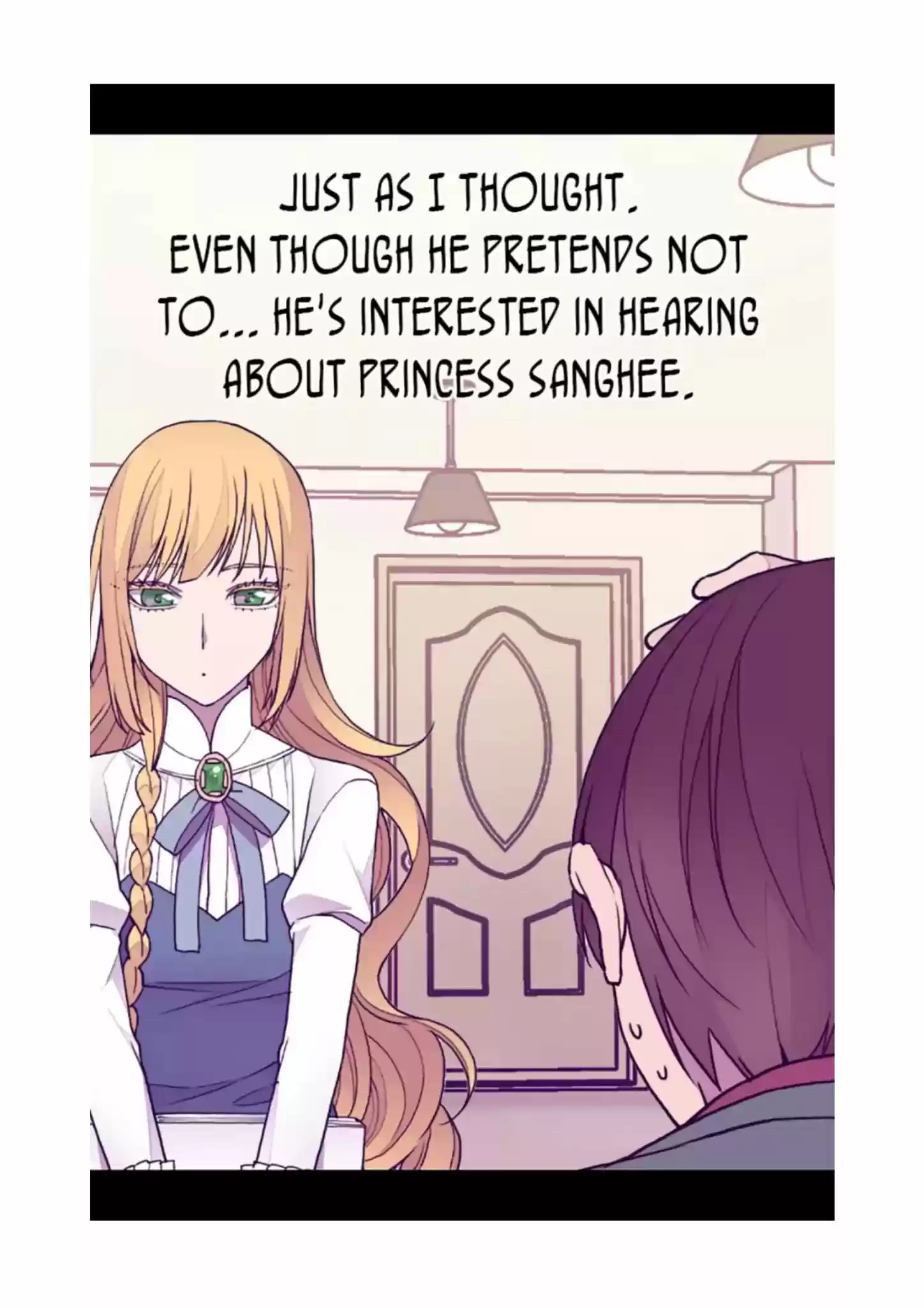 They Say I Was Born A King's Daughter Chapter 74: You... What?