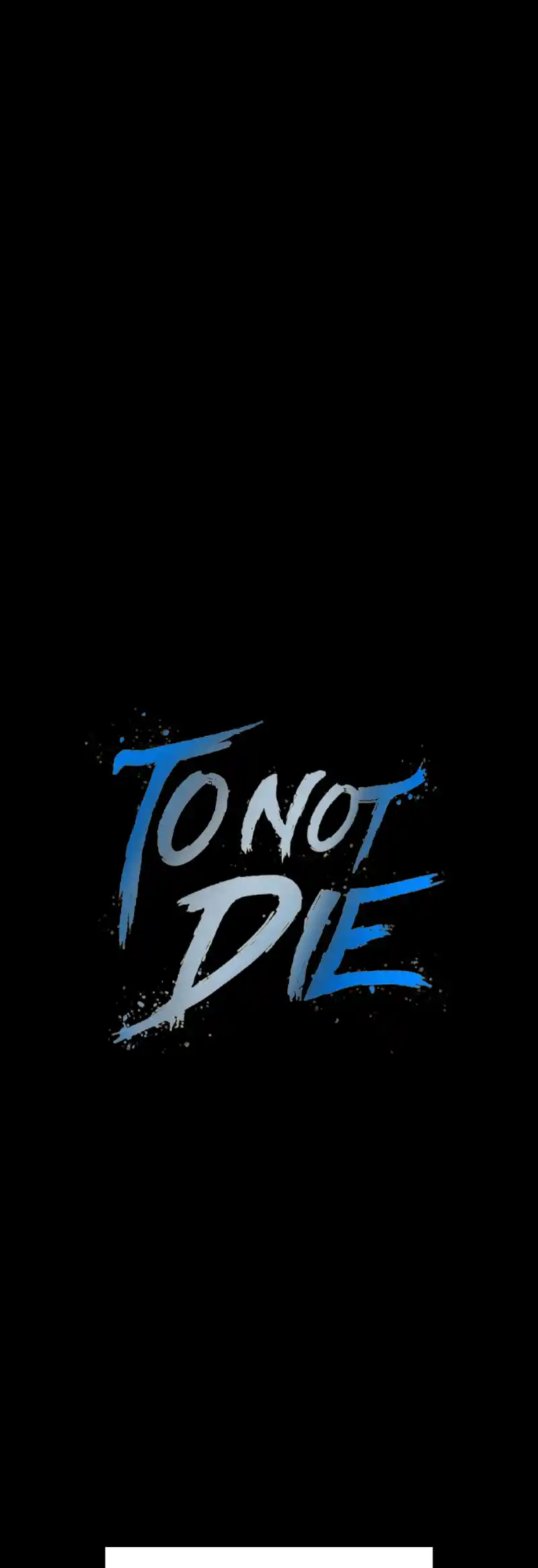 To Not Die 139