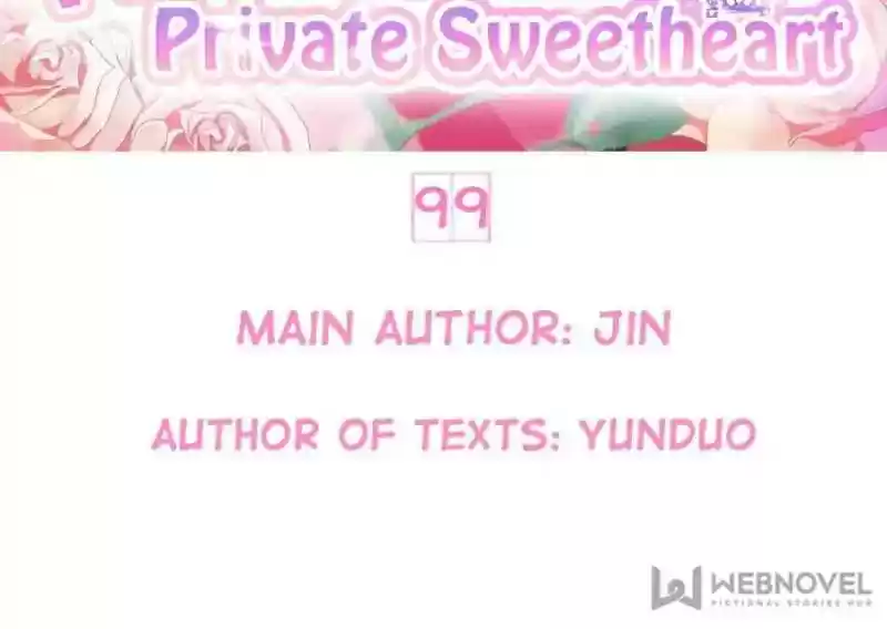 Wangjuede Siyou Baobei Chapter 99