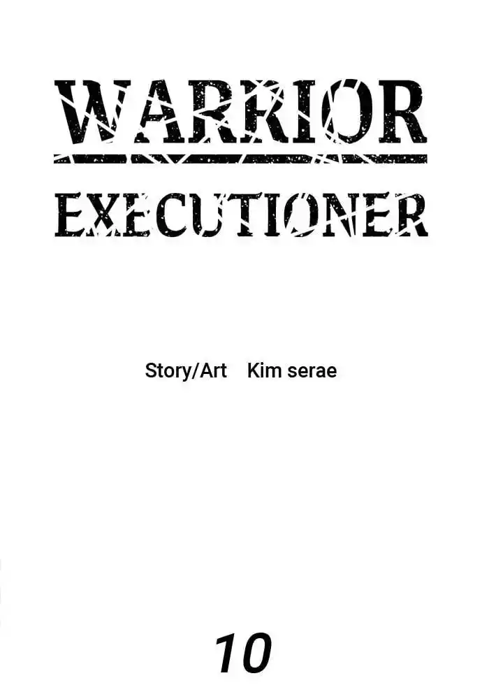 Warrior Executioner Chapter 10