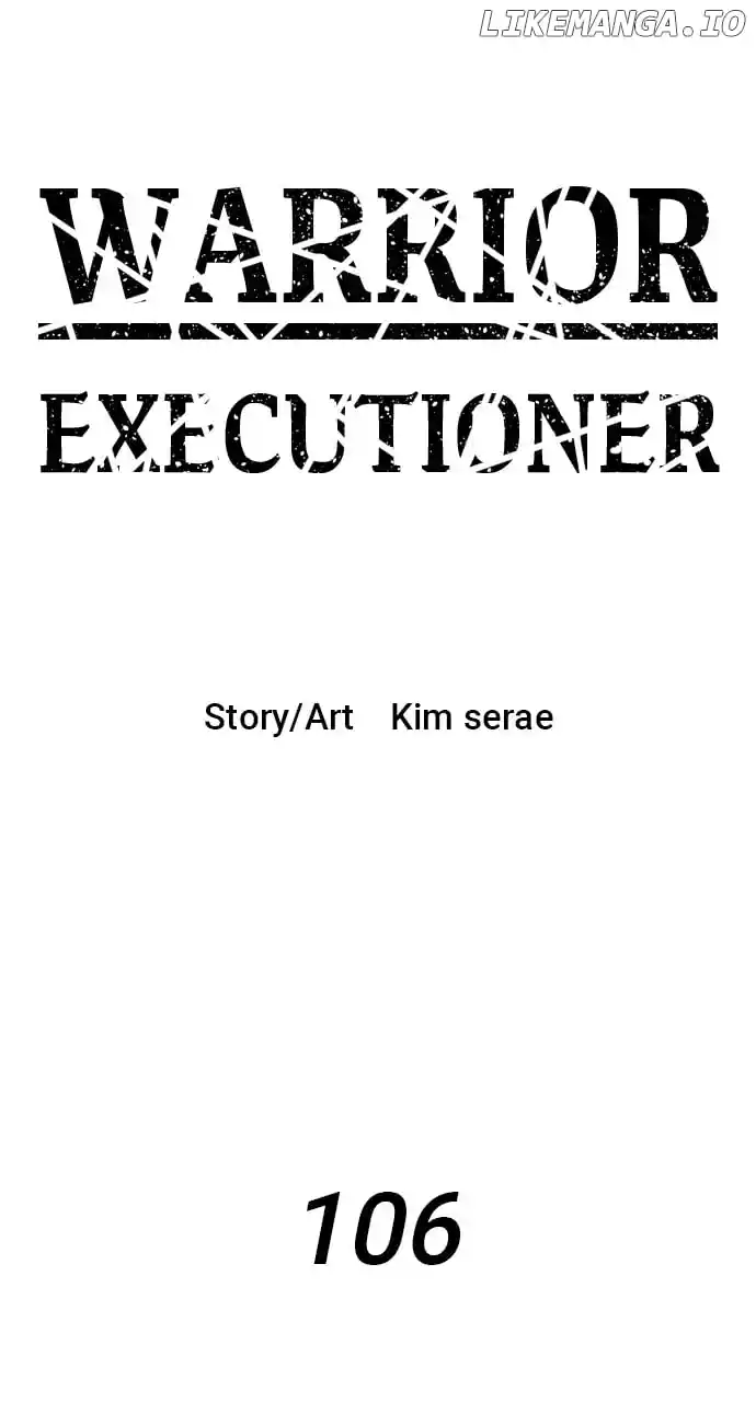 Warrior Executioner Chapter 106