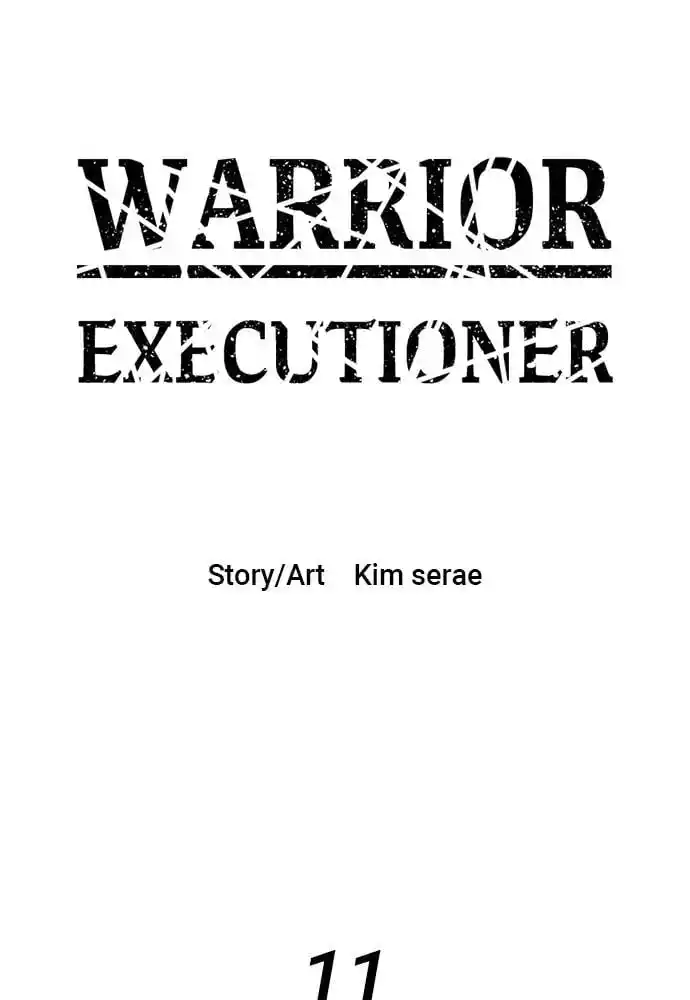 Warrior Executioner Chapter 11