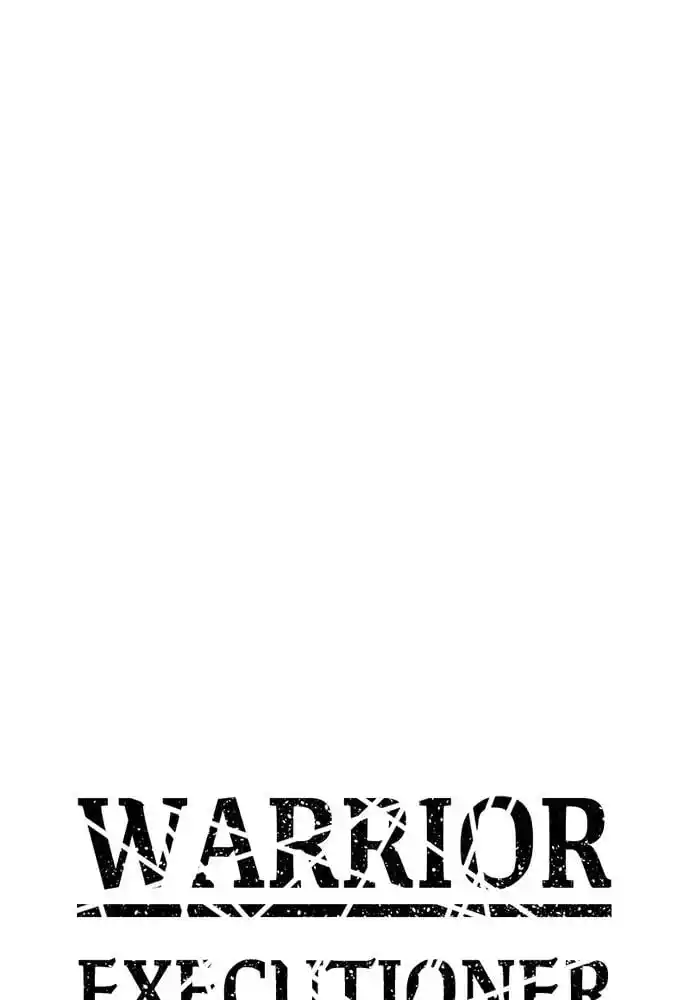 Warrior Executioner Chapter 18
