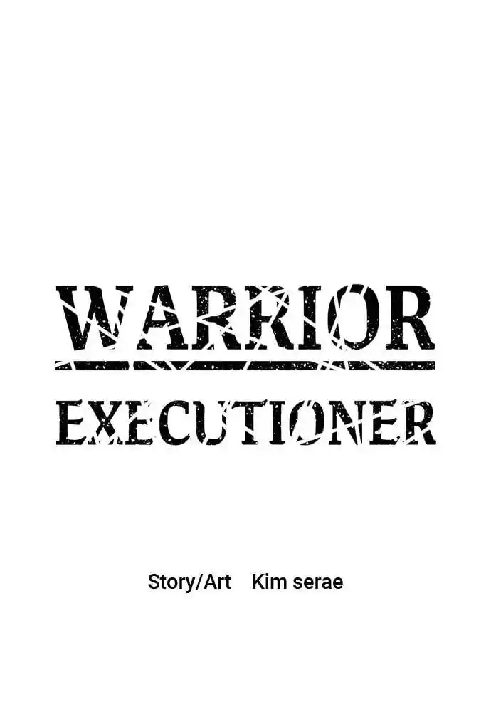 Warrior Executioner Chapter 23