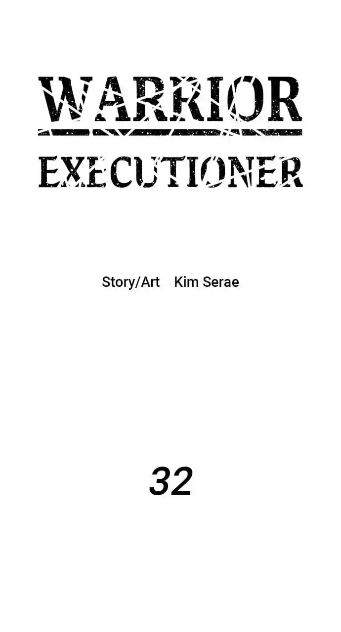 Warrior Executioner Chapter 32