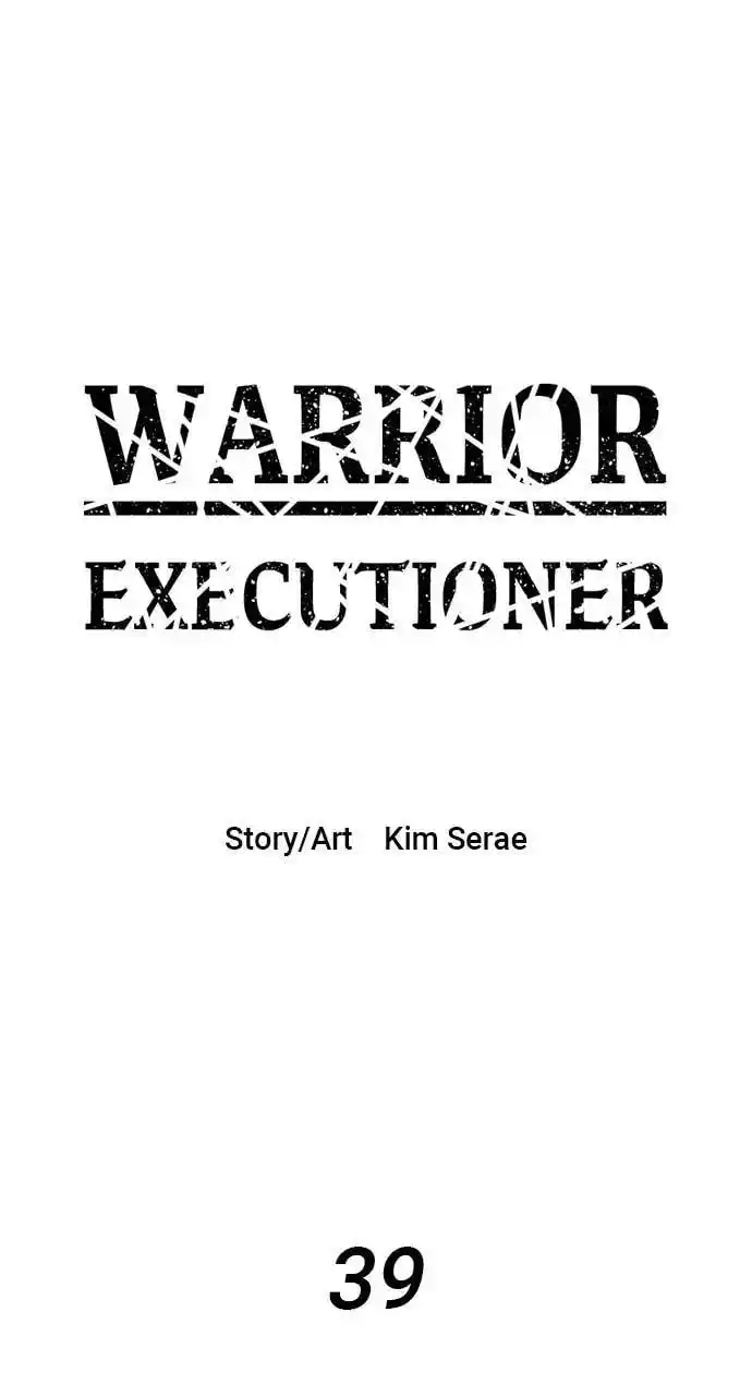 Warrior Executioner Chapter 39