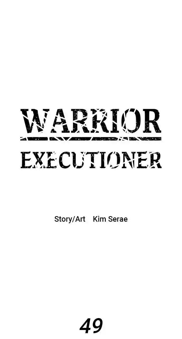 Warrior Executioner Chapter 49